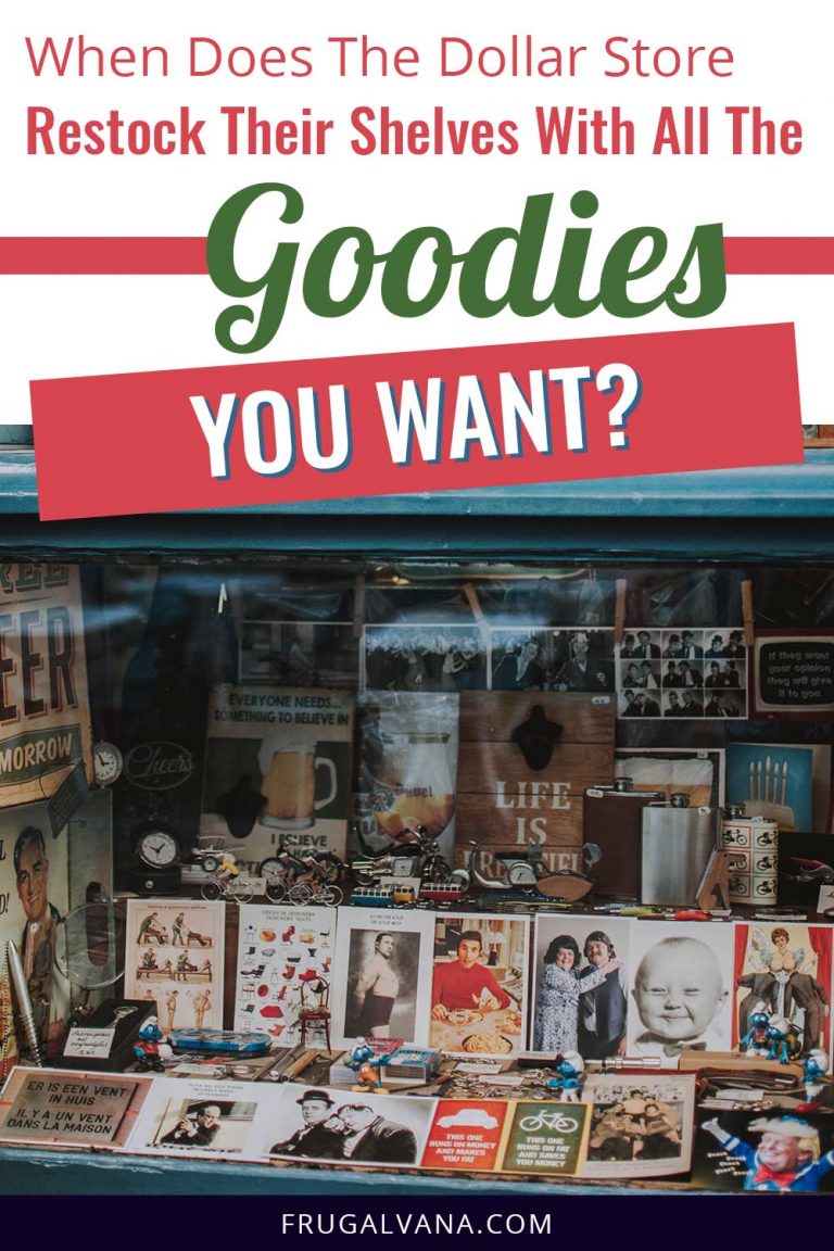 When Does The Dollar Store Restock Their Shelves With All The Goodies