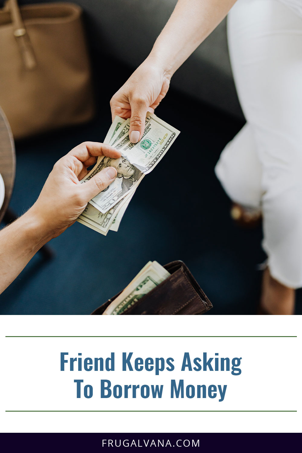 Friend Keeps Asking To Borrow Money