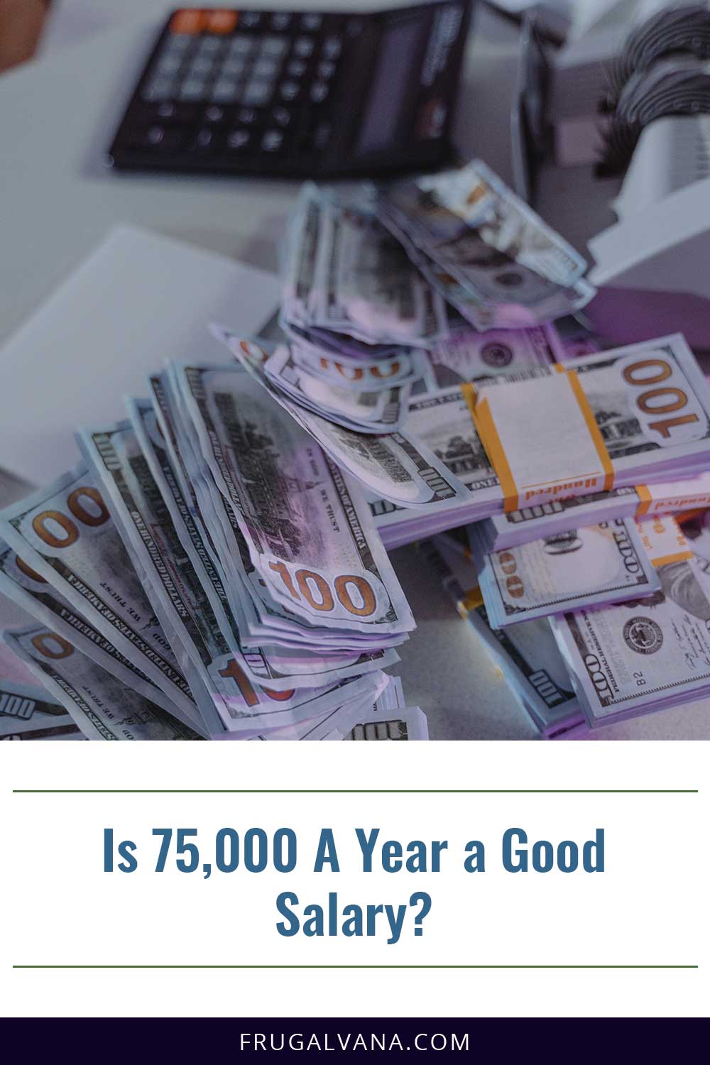 Is 75,000 A Year A Good Salary? - Frugalvana