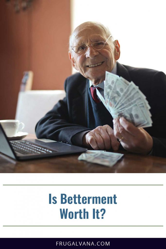 Is betterment worth it frugalvana