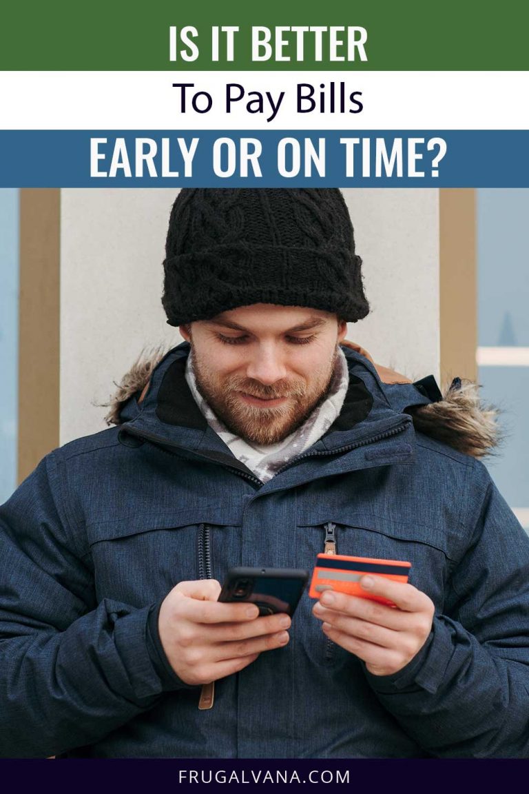 Is It Better To Pay Bills Early Or On Time Frugalvana is-it-better-to-pay-bills-early-or-on-time-frugalvana