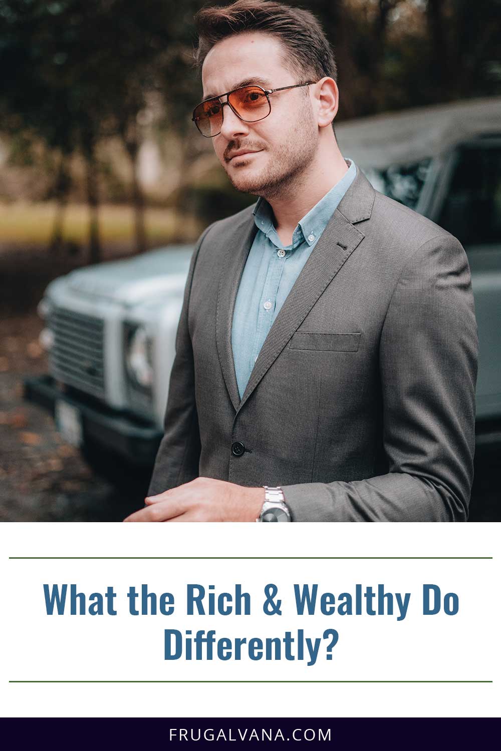 What the Rich & Wealthy Do Differently?