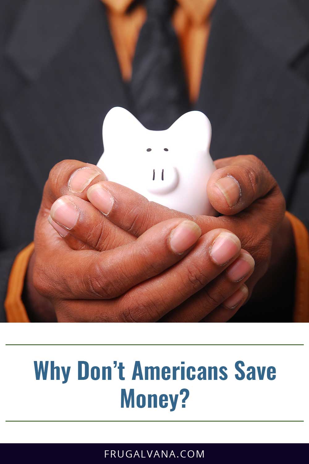 Why Don’t Americans Save Money?