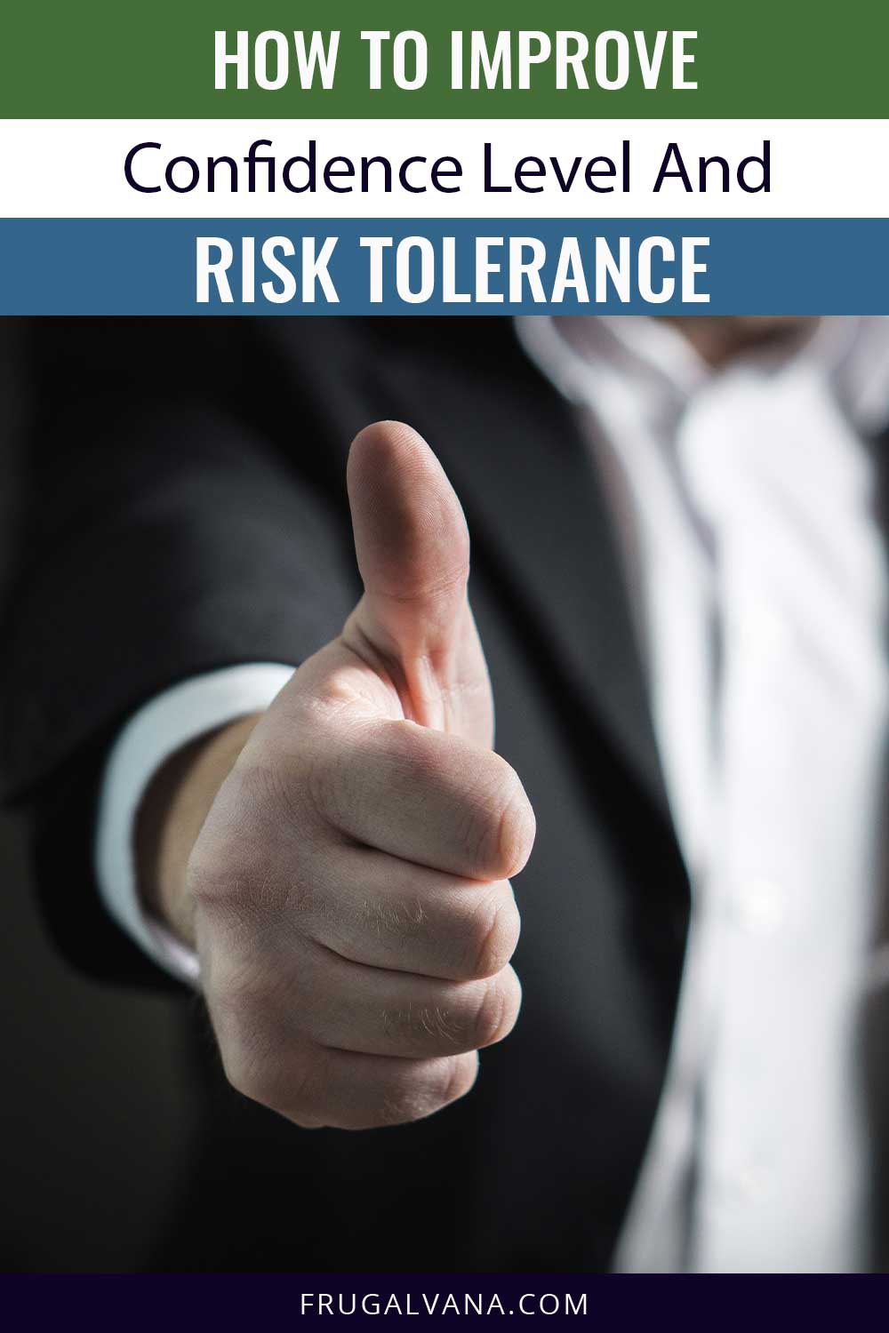 How To Improve Confidence Level And Risk Tolerance