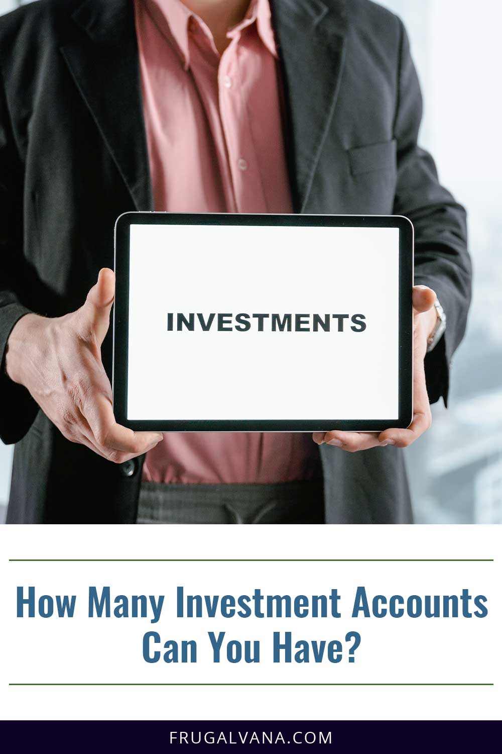 How Many Investment Accounts Can You Have?