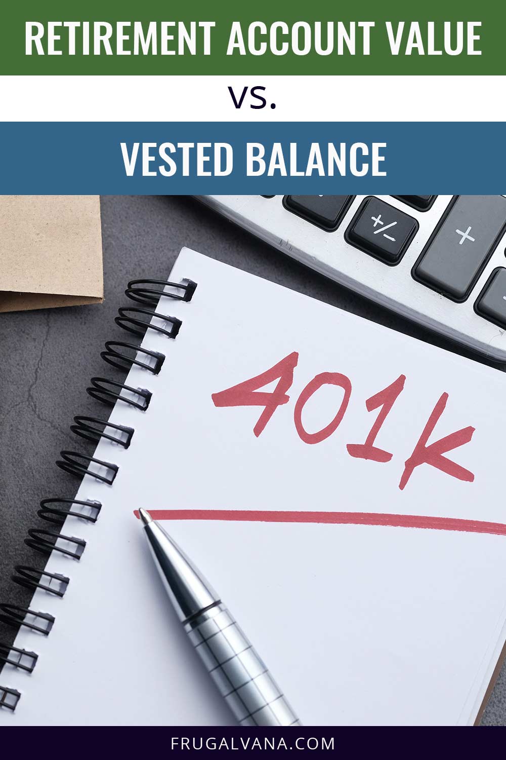 Retirement Account Value vs. Vested Balance